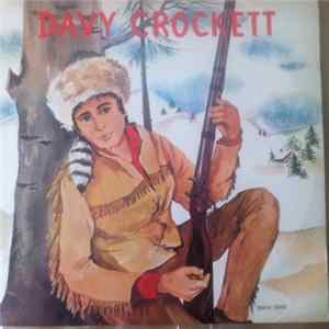 Jean Gras, Linette Lemercier, Pierre Loray, Yves Péneau, Gaston Vacchia, Claude Dauphin - Davy Crockett flac