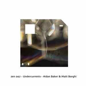 Aidan Baker & Matt Borghi - Undercurrents flac