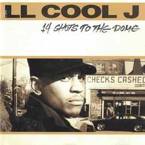 LL Cool J - 14 Shots To The Dome flac