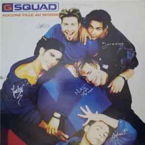 G Squad - Aucune Fille Au Monde flac