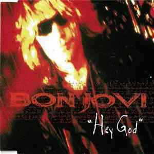 Bon Jovi - Hey God flac