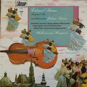 Eduard Strauss, Johann Strauss, Philharmonia Hungarica - Eduard Strauss Conducts The Unknown Johann Strauss flac
