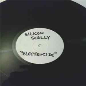 Silicon Scally - Electrocide flac