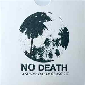 A Sunny Day In Glasgow - No Death EP flac