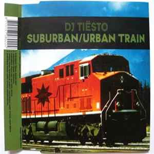 DJ Tiësto - Suburban / Urban Train flac