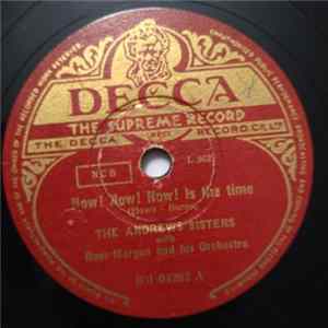 The Andrews Sisters - Now! Now! Now! Is The Time / Oh! You Sweet One flac