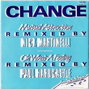 Change - Mutual Attraction / Oh What A Feeling flac