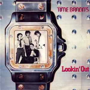 Time Bandits - Lookin' Out flac