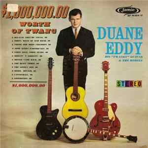 Duane Eddy His "Twangy" Guitar & The Rebels - $1,000,000.00 Worth Of Twang flac