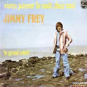 Jimmy Frey - Viens Passer La Nuit Chez Moi flac