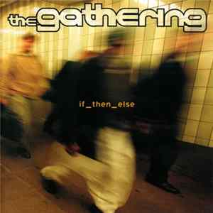 The Gathering - If_then_else flac