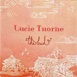Lucie Thorne - The Bud flac