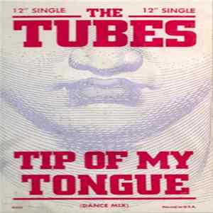 The Tubes - Tip Of My Tongue flac