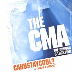 The CMA - Canustaycool? flac