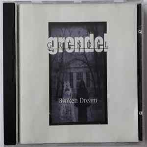 Grendel - Broken Dream flac