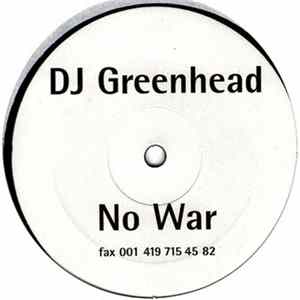 DJ Greenhead - No War flac