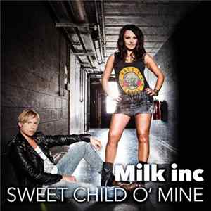 Milk Inc - Sweet Child O' Mine flac