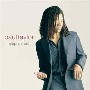 Paul Taylor - Steppin' Out flac