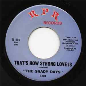 The Shady Days - That's How Strong Love Is / Little Girl flac