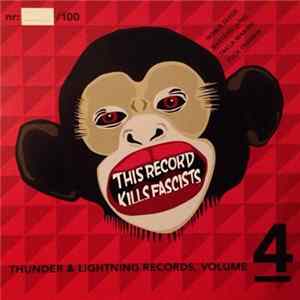 Various - Thunder & Lightning Records Volume 4 - This Record Kills Fascists flac