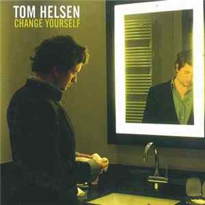 Tom Helsen - Change Yourself flac