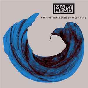 Mary Read - The Life and Death of Mary Read flac