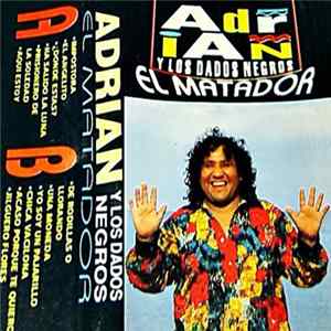 Adrian Y Los Dados Negros - El Matador flac