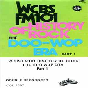 Various - WCBS FM101 History Of Rock: The Doo-Wop Era flac