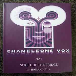 ChameleonsVox - Script Of The Bridge in Holland 2014 flac
