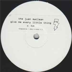 The Juan MacLean - Give Me Every Little Thing flac