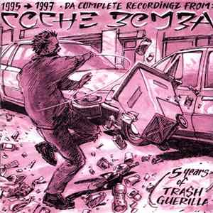 Coche Bomba - 5 Years Of Trash Guerilla flac
