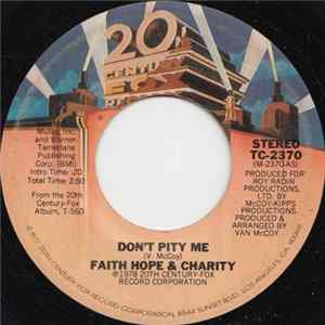 Faith, Hope & Charity - Don't Pity Me flac