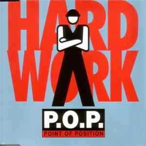 P.O.P. Point Of Position - Hard Work flac