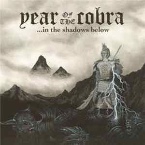 Year of the Cobra - In The Shadows Below... flac