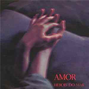 Heróis Do Mar - Amor flac