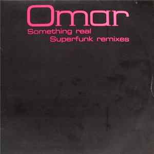 Omar - Something Real Superfunk Remixes flac