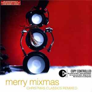 Various - Merry Mixmas - Christmas Classics Remixed flac