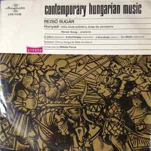 Rezső Sugár, Budapest Chorus, Hungarian State Orchestra, Miklós Forrai - Hunyadi - Heroic Song - Oratorio flac