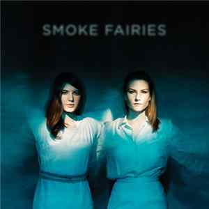 Smoke Fairies - Smoke Fairies flac