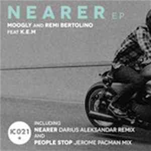 MoogLy & Rémi Bertolino feat. K.E.M - Nearer EP flac