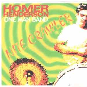 Homer Henderson One Man Band - Nite Crawler flac