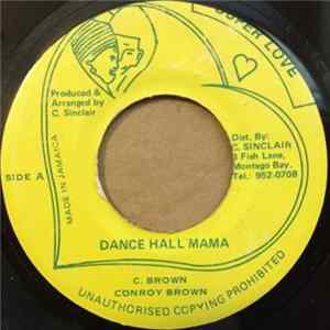 Conroy Brown - Dance Hall Mama flac