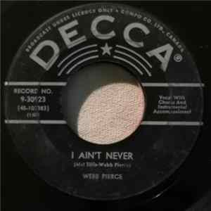 Webb Pierce - I Ain't Never / Shanghied flac