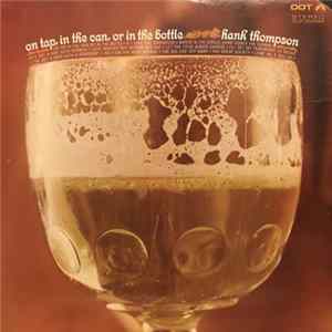 Hank Thompson And The Brazos Valley Boys - On Tap, In The Can, Or In The Bottle flac
