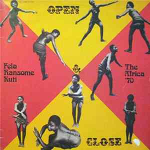 Fẹla Ransome Kuti & The Africa '70 - Open & Close flac