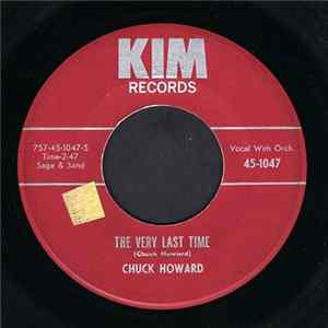 Chuck Howard - The Very Last Time / Your Cheating Heart flac