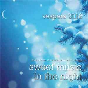 Various - Vespers 2012: Sweet Music In The Night flac