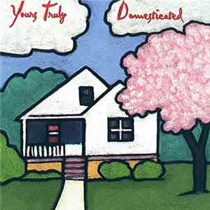 Yours Truly - Domesticated flac