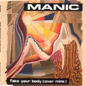 Manic - Take Your Body (Over Mine) flac
