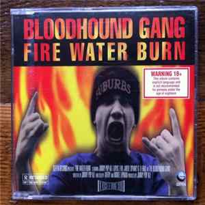 Bloodhound Gang - Fire Water Burn flac